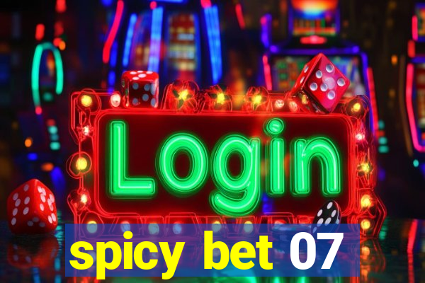 spicy bet 07